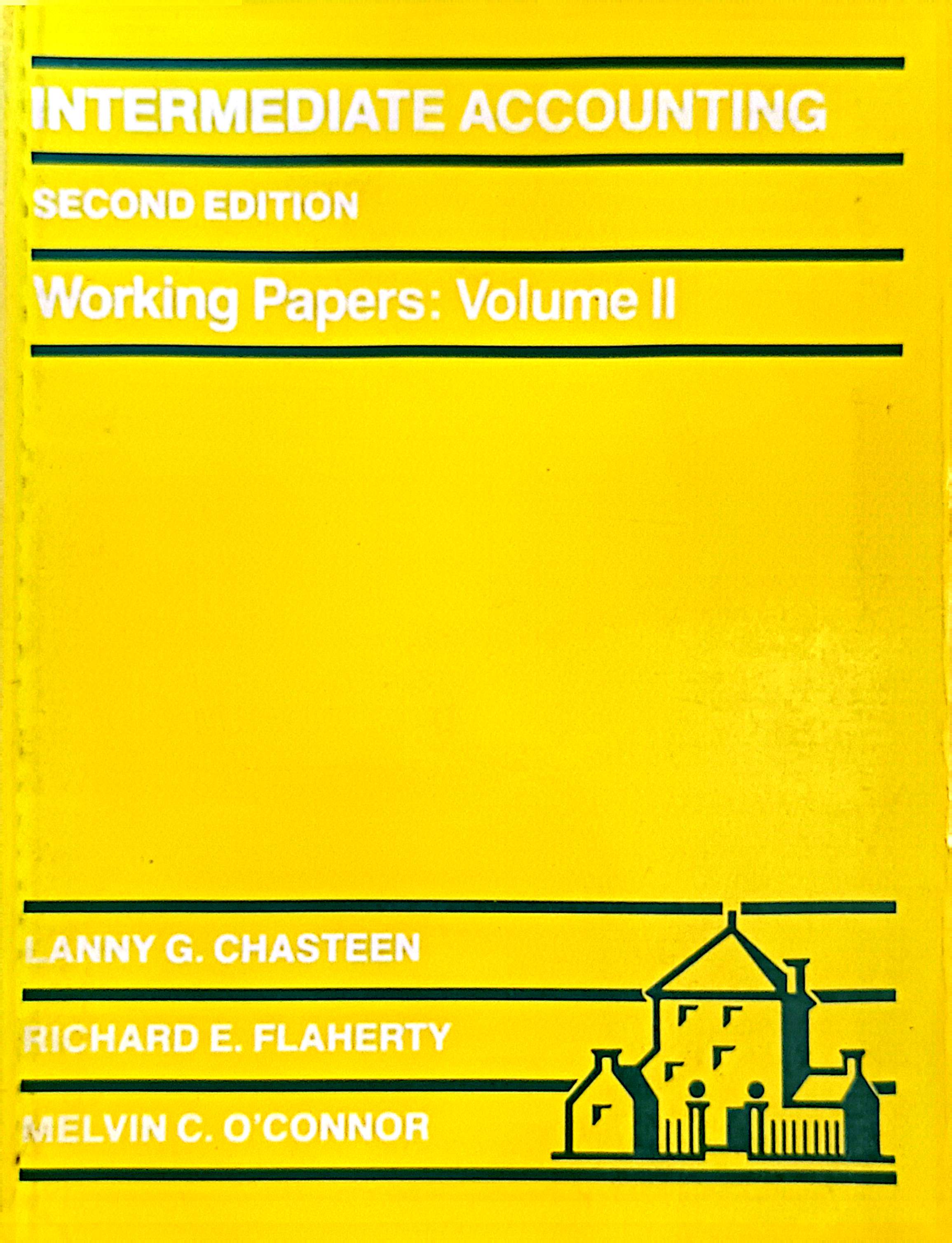 Intermediate Accounting Second Edition Working Papers: Volume II
